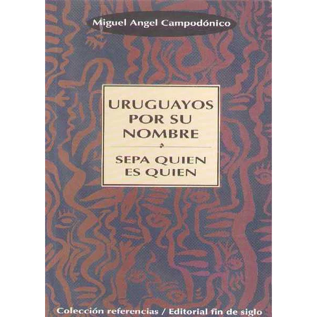 Uruguayos por su nombre nº2 - Sepa quien es quien
