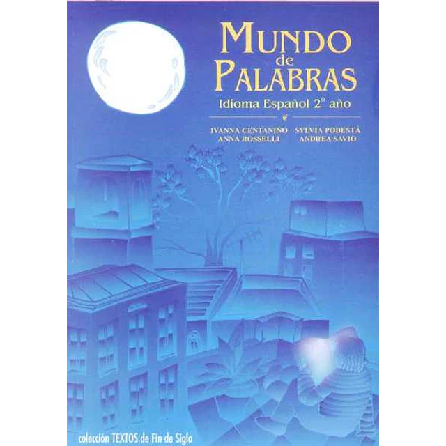 Mundo de palabras. Idioma español 2 año