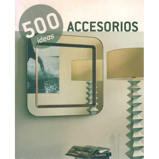500 ideas accesorios