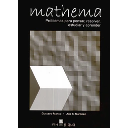 Mathema. Problemas para pensar resolver estudiar y aprender