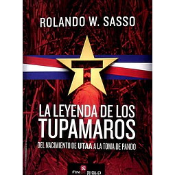 La leyenda de los tupamaros