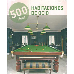 500 ideas habitaciones de ocio