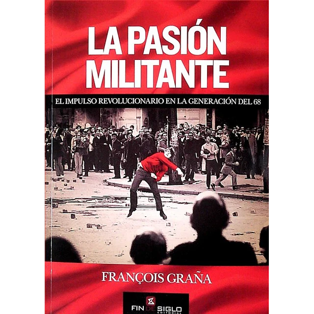 La pasion militante