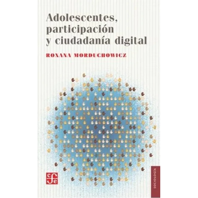 Adolescentes, participacion y ciudadania digital