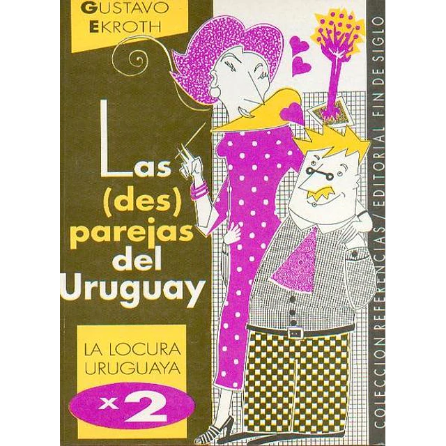Las des parejas del uruguay (Desparejas)