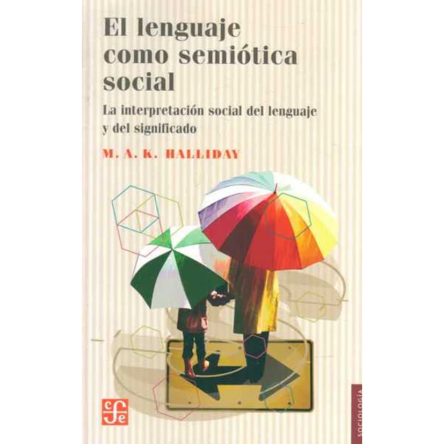 El lenguaje como semiotica social
