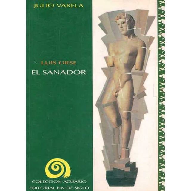 Luis orse. El sanador