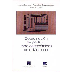 Coordinacion de politicas macroeconomicas en el mercosur