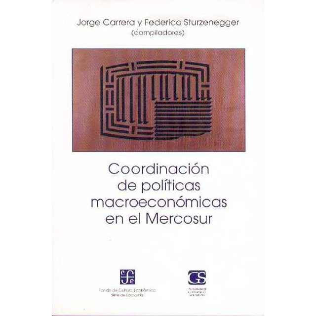 Coordinacion de politicas macroeconomicas en el mercosur