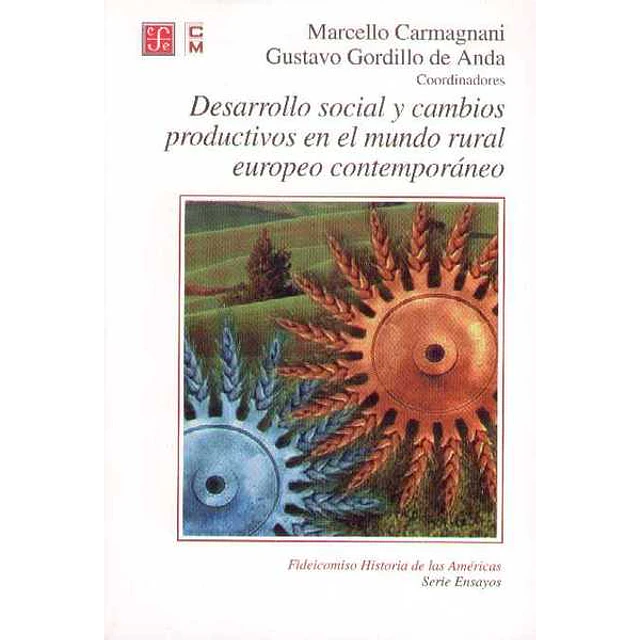Desarrollo social y cambios productivos en el mundo rural europeo contemporaneo
