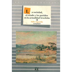La sociedad el estado y los partidos en la actualidad brasileña II