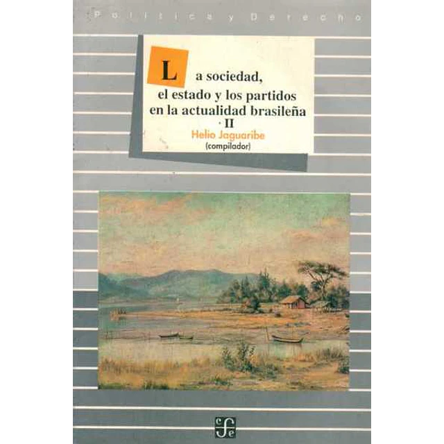 La sociedad el estado y los partidos en la actualidad brasileña II