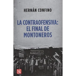 La contraofensiva: El final de montoneros