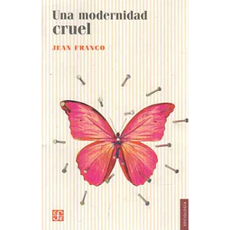 Una modernidad cruel