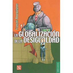 La globalizacion de la desigualdad