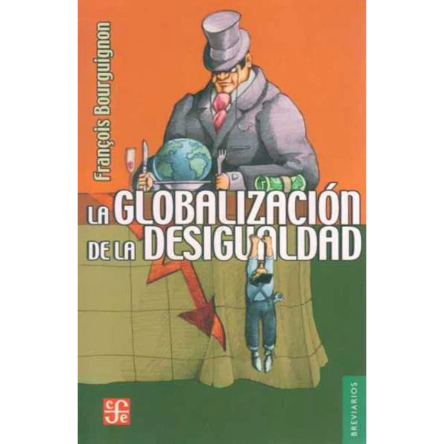 La globalizacion de la desigualdad