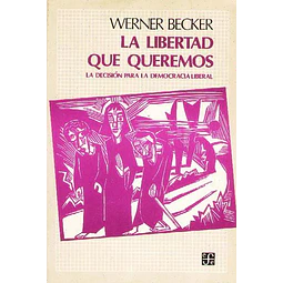 La libertad que queremos