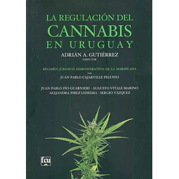 La regulacion del cannabis en uruguay