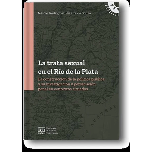 La trata sexual en el rio de la plata
