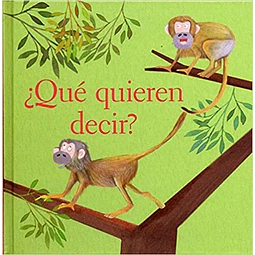 Que quieren decir?