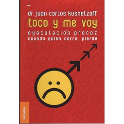 Toco y me voy.Eyaculacion precoz
