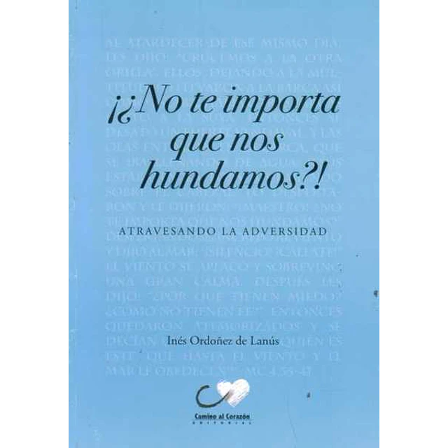 No te importa que nos hundamos?!