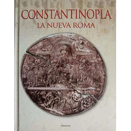 Constantinopla. La nueva roma