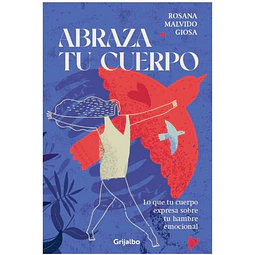 Abraza tu cuerpo
