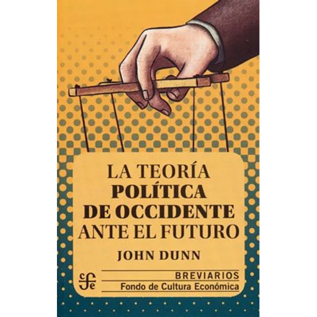 Teoria politica de occidente ante el futuro