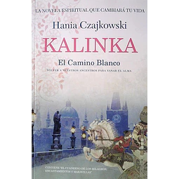 Kalinka. El camino blanco