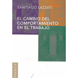 El cambio del comportamiento en el trabajo