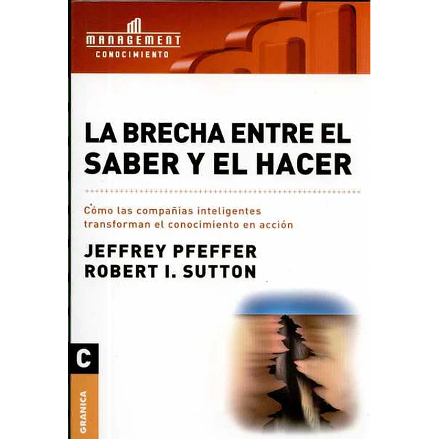 La brecha entre el saber y el hacer