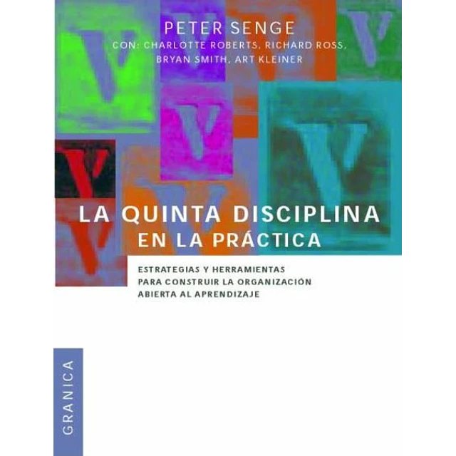 La quinta disciplina en la practica
