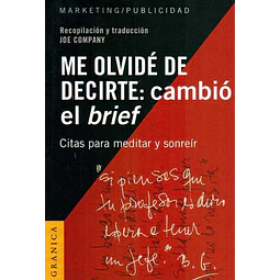 Me olvide de decirte: Cambio el brief
