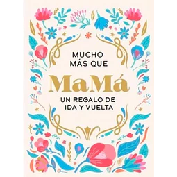 Mucho mas que mama