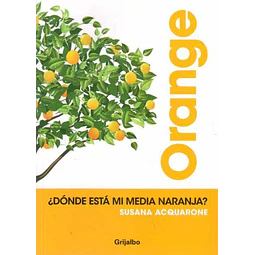 Orange ¿Donde esta mi media naranja?
