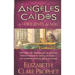 Angeles caidos y los origenes del mal