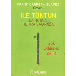 Ile tuntun. La nueva tierra sagrada