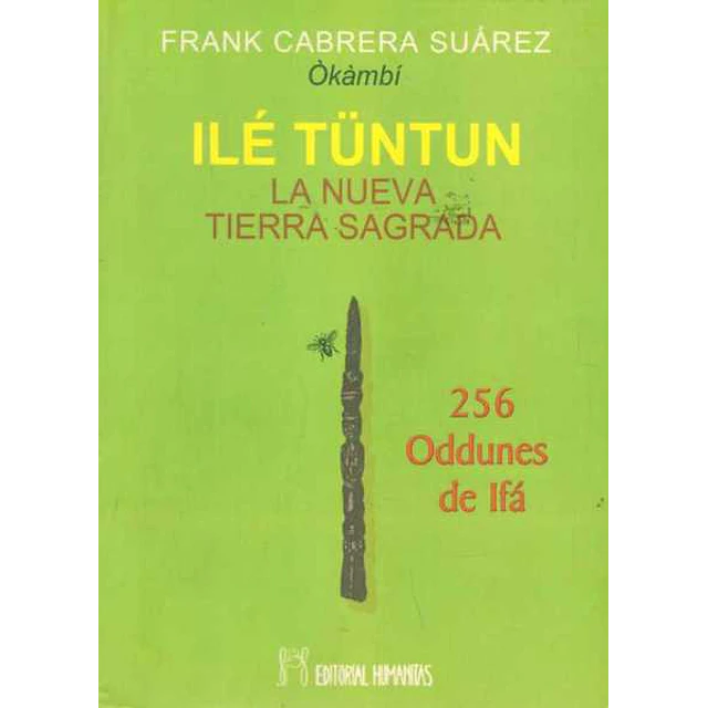 Ile tuntun. La nueva tierra sagrada