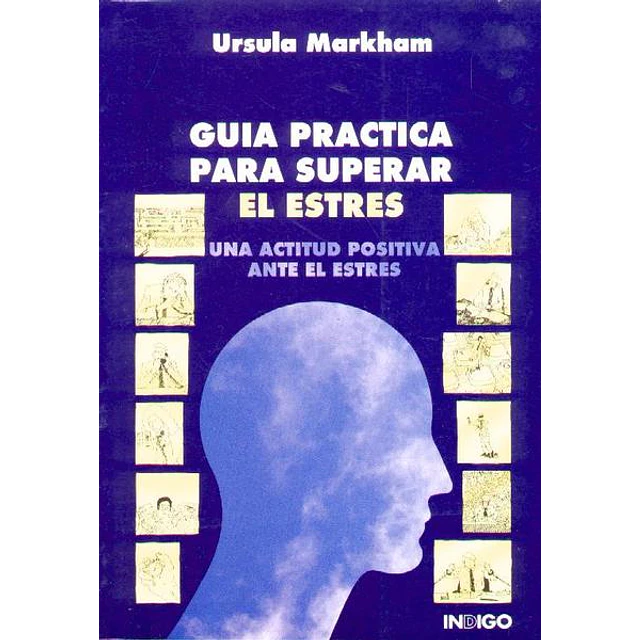 Guia practica para superar el estres