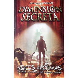 Dimension secreta. Voces anonimas