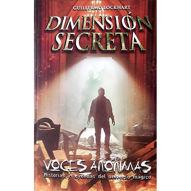 Dimension secreta. Voces anonimas