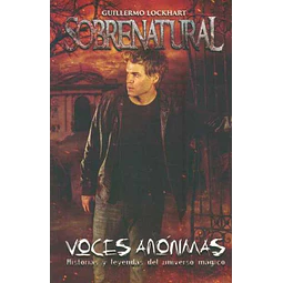Sobrenatural. Voces anonimas