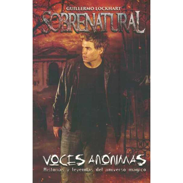Sobrenatural. Voces anonimas