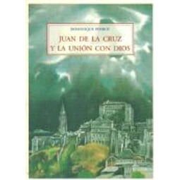 Juan de la cruz y la union con dios