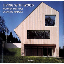 Living with wood. Casas de madera