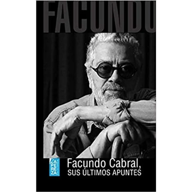 Facundo cabral sus ultimos apuntes