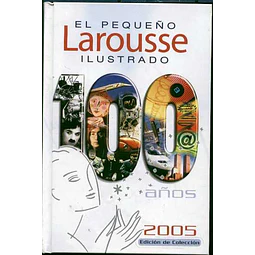 El pequeño larousse ilustrado 2005
