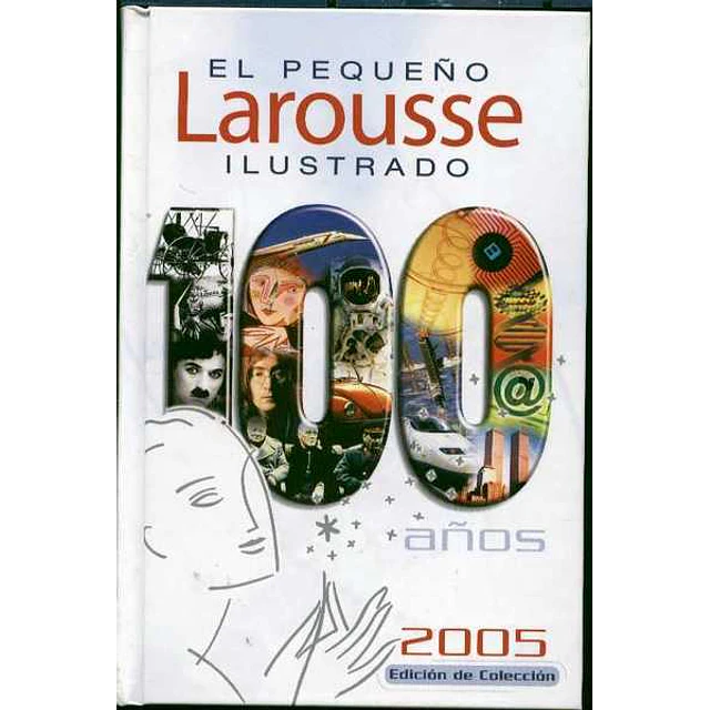 El pequeño larousse ilustrado 2005