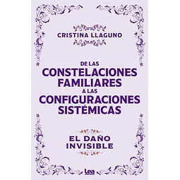 De las constelaciones familiares a las configuraciones sistemicas